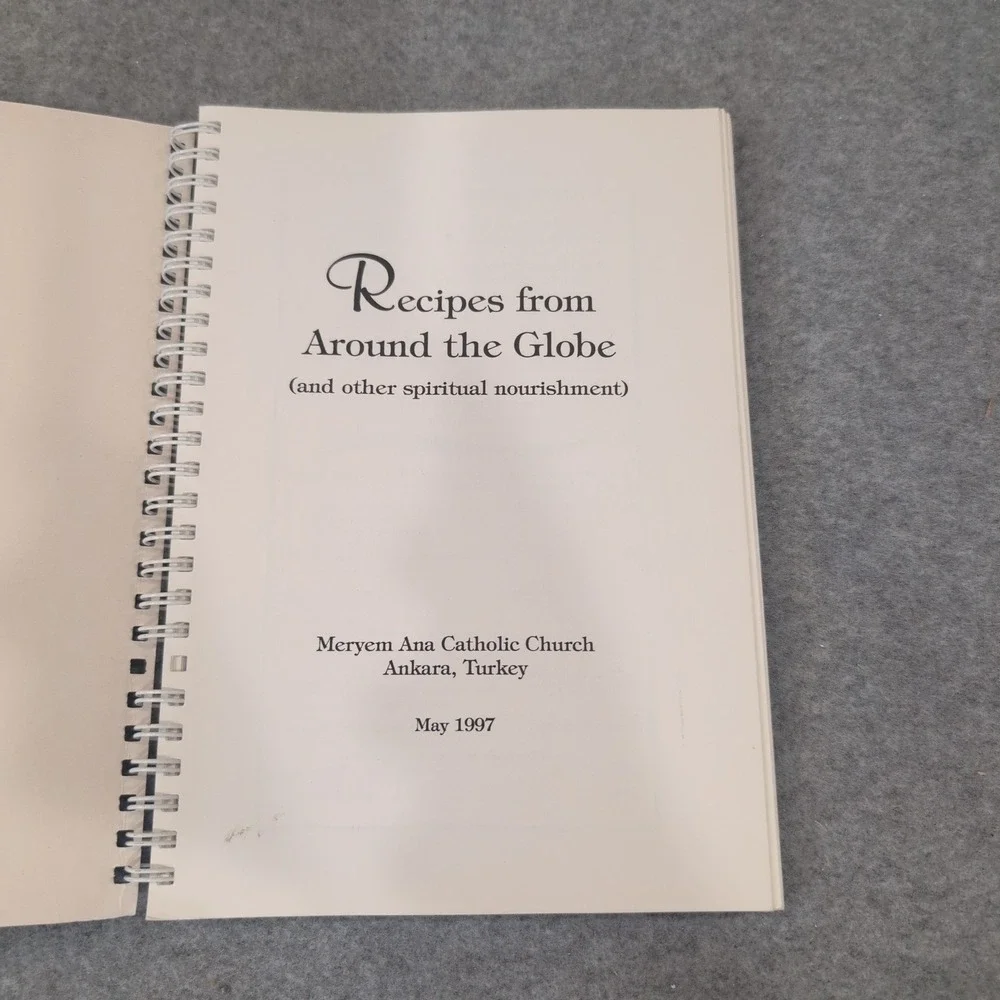 Recipes from Around the Globe Meryem Ana Catholic Church Ankara Turkey 1997 Book